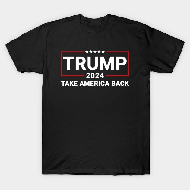 Trump 2024 Take America Back T-Shirt by ARRIGO